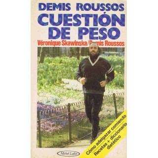 CUESTION DE PESO. COMO ADELGAZAR COMIENDO. RECETAS + DICICONARIO DIETÉTICO.